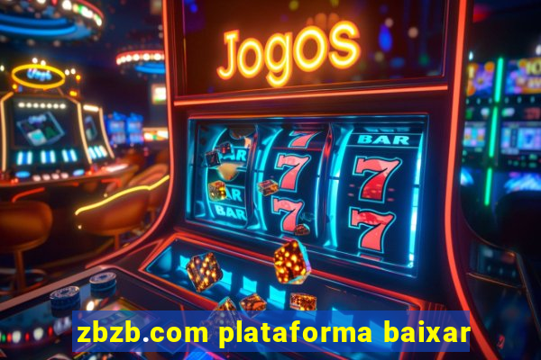 zbzb.com plataforma baixar